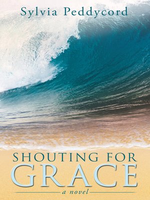 cover image of Shouting for Grace